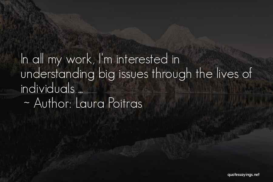 Laura Poitras Quotes 1176012