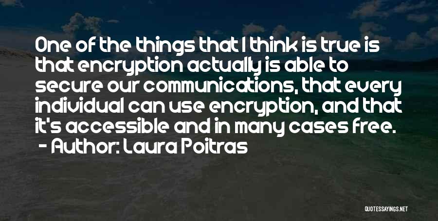 Laura Poitras Quotes 1517858