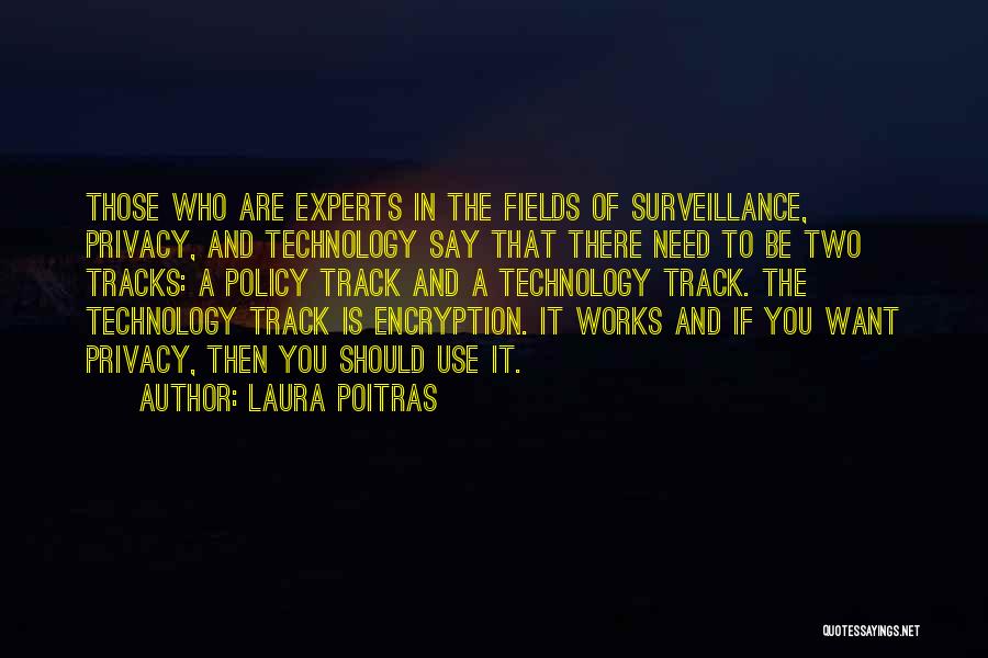 Laura Poitras Quotes 1538171