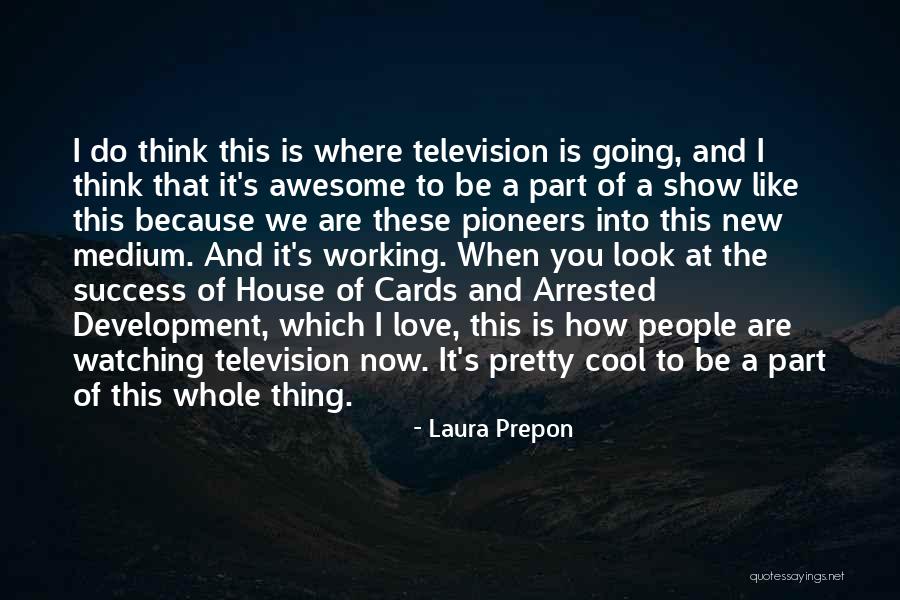 Laura Prepon Quotes 1437138 Laura Prepon Quotes 1437138