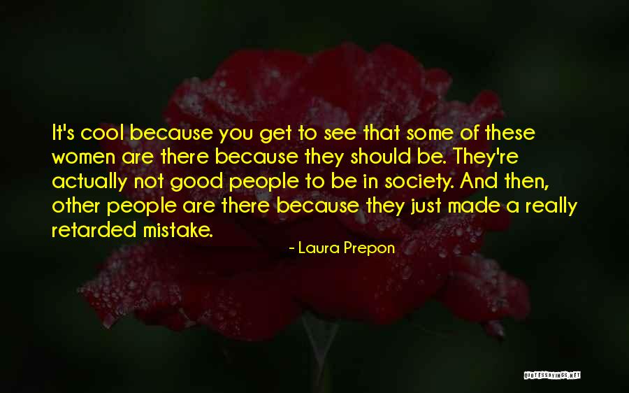 Laura Prepon Quotes 514679 Laura Prepon Quotes 514679