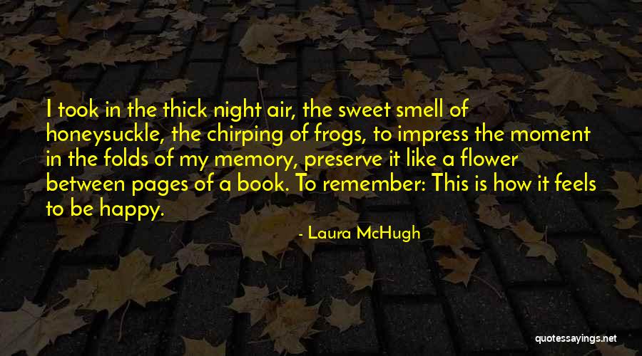 Laura Quotes By Laura McHugh Laura Quotes By Laura McHugh