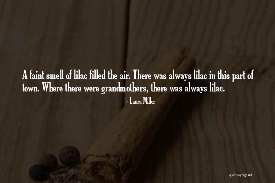 Laura Quotes By Laura Miller Laura Quotes By Laura Miller