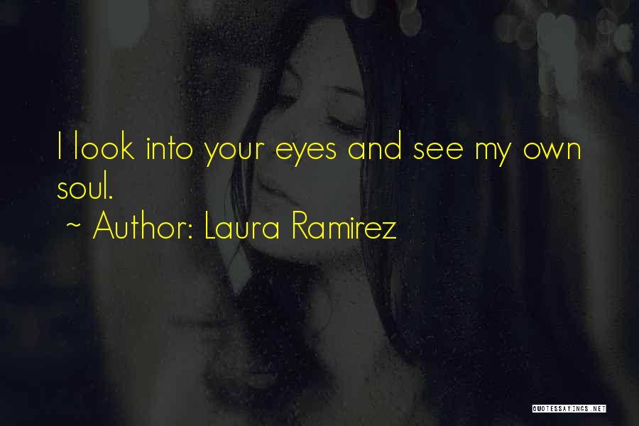Laura Ramirez Quotes 1924581