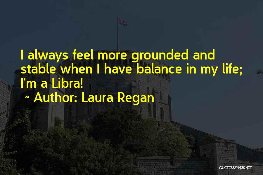 Laura Regan Quotes 1647540