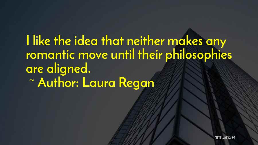 Laura Regan Quotes 929762