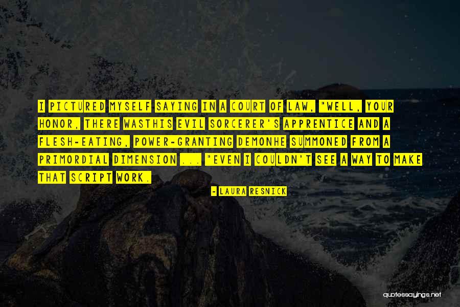 Laura Resnick Quotes 1976560 Laura Resnick Quotes 1976560