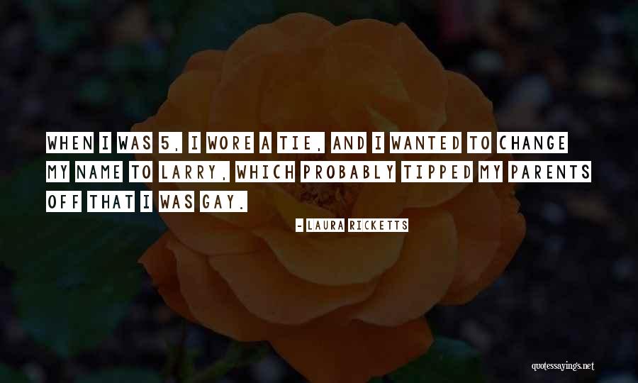 Laura Ricketts Quotes 1390585 Laura Ricketts Quotes 1390585