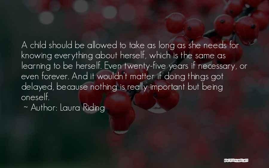 Laura Riding Quotes 549074