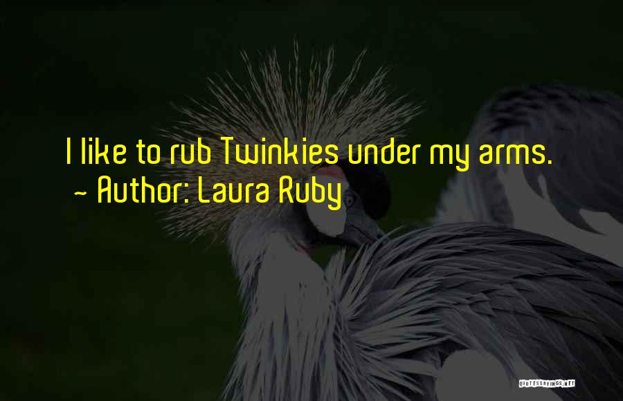Laura Ruby Quotes 1544690