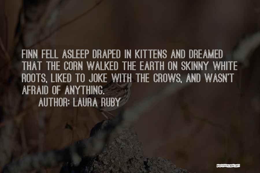 Laura Ruby Quotes 267199