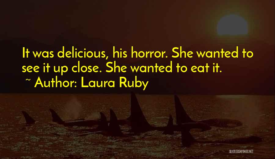 Laura Ruby Quotes 580266