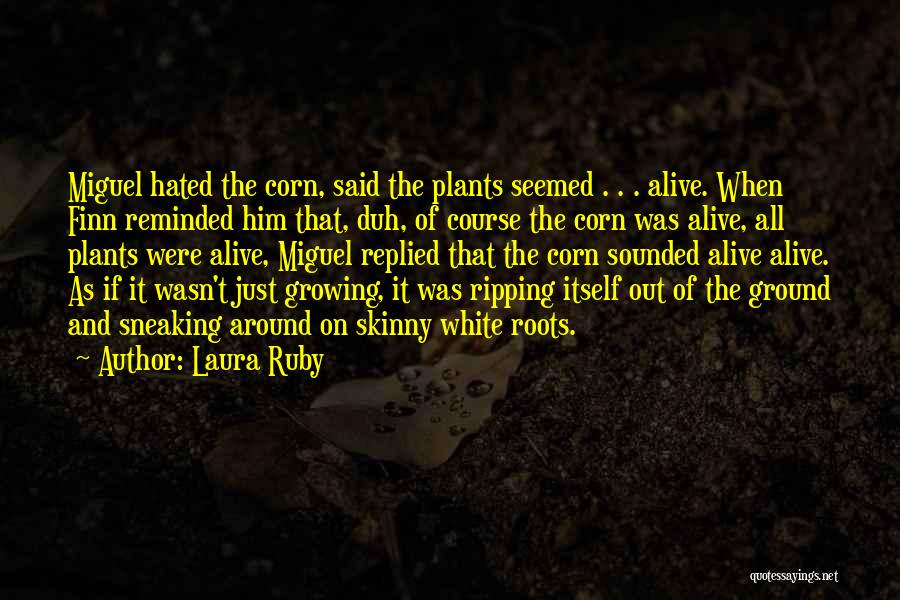 Laura Ruby Quotes 600420