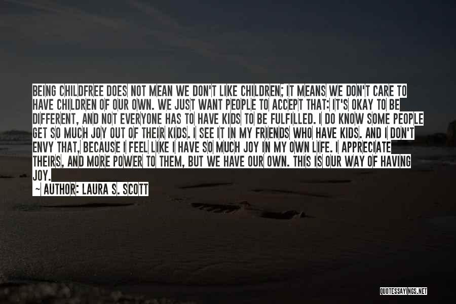 Laura S. Scott Quotes 217639