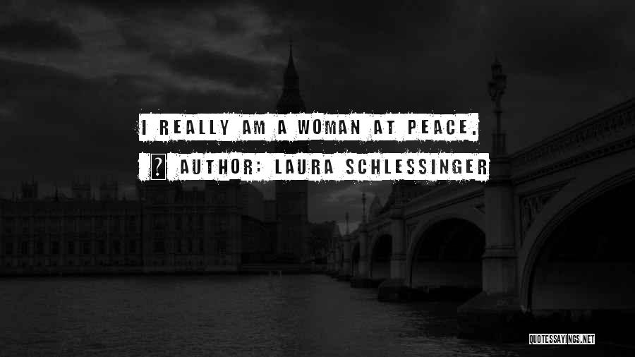 Laura Schlessinger Quotes 1056639