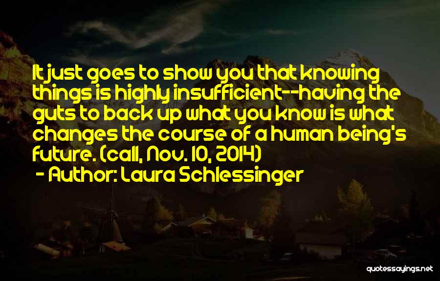 Laura Schlessinger Quotes 1192232