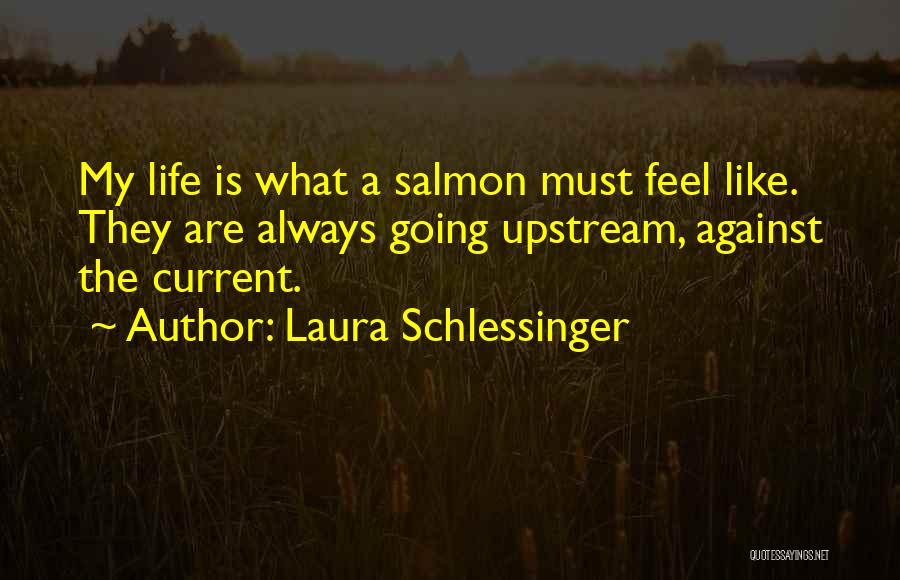 Laura Schlessinger Quotes 1319890