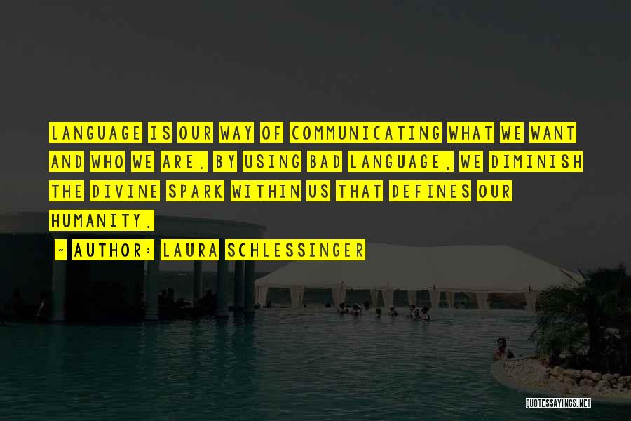 Laura Schlessinger Quotes 1437058