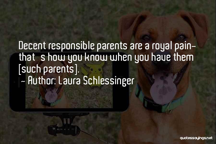 Laura Schlessinger Quotes 1483581