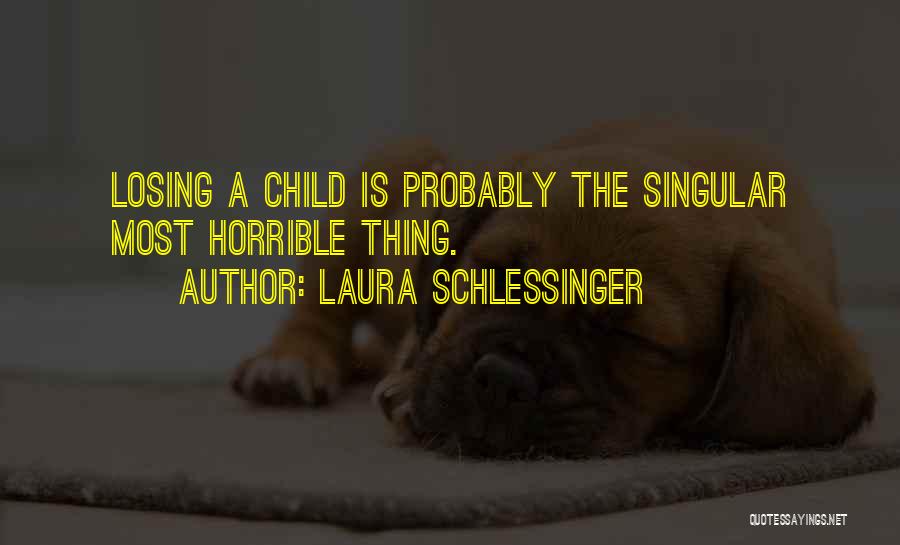 Laura Schlessinger Quotes 1505998