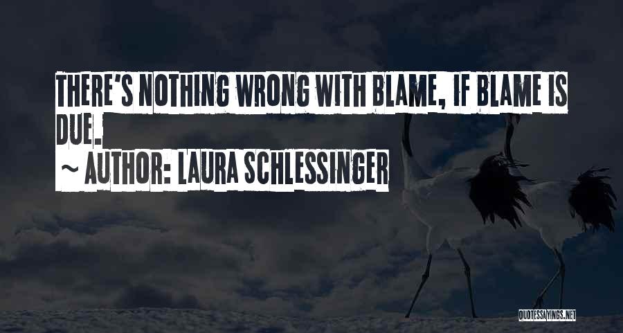 Laura Schlessinger Quotes 1603281