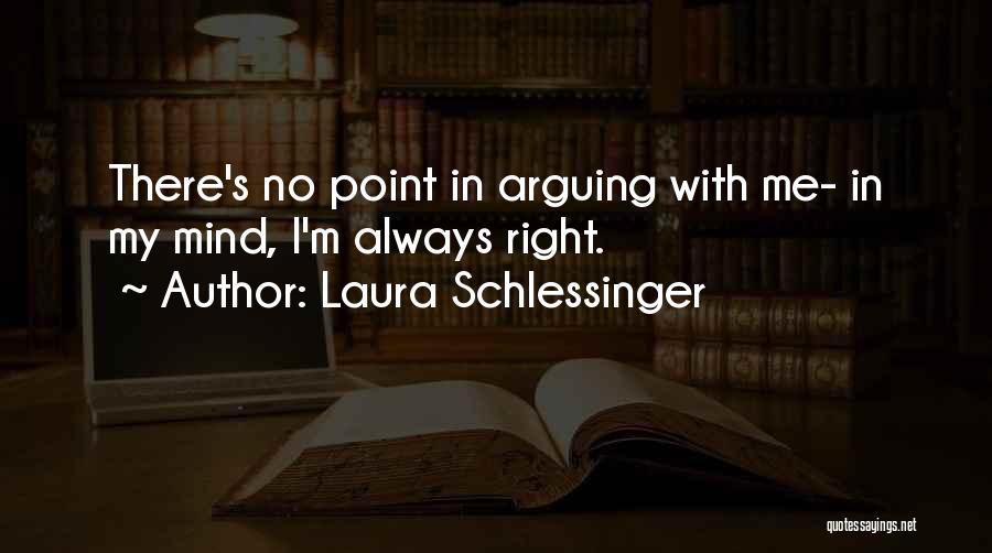 Laura Schlessinger Quotes 1904991