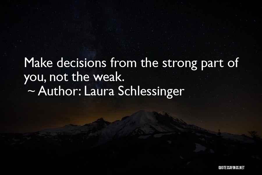 Laura Schlessinger Quotes 2031847