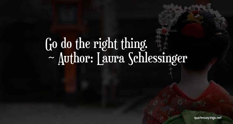 Laura Schlessinger Quotes 2200065
