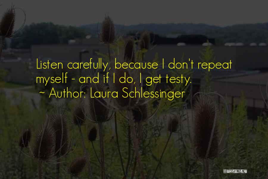 Laura Schlessinger Quotes 2255136