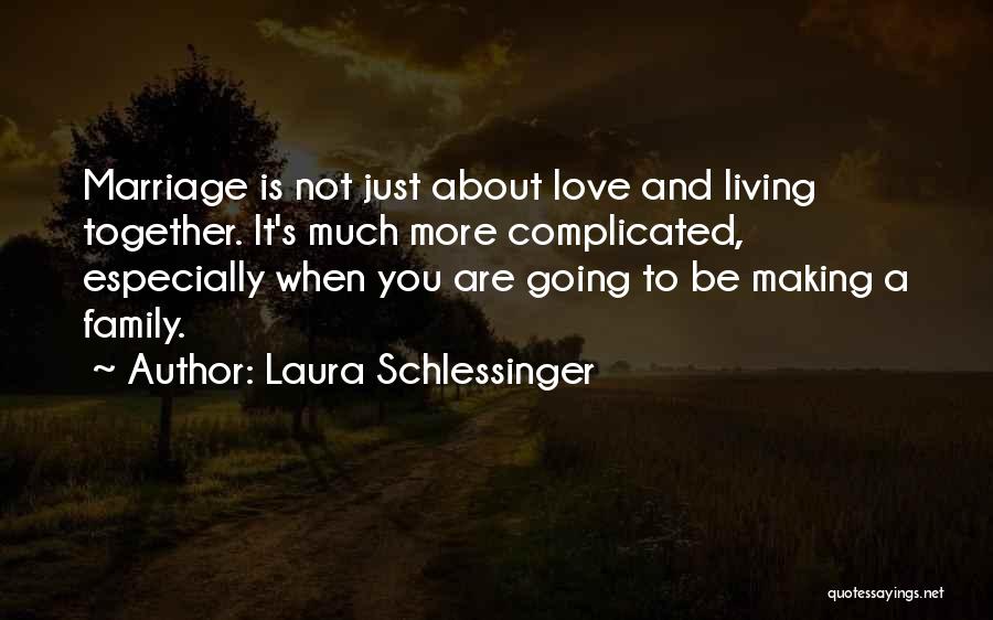 Laura Schlessinger Quotes 315961