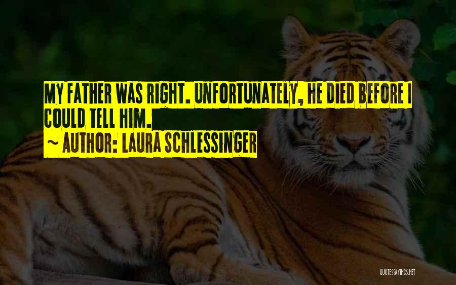 Laura Schlessinger Quotes 393702