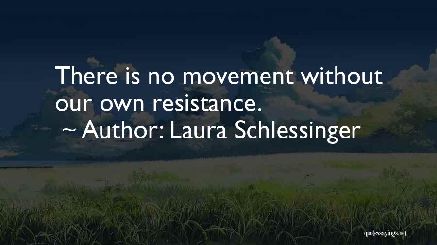 Laura Schlessinger Quotes 519993