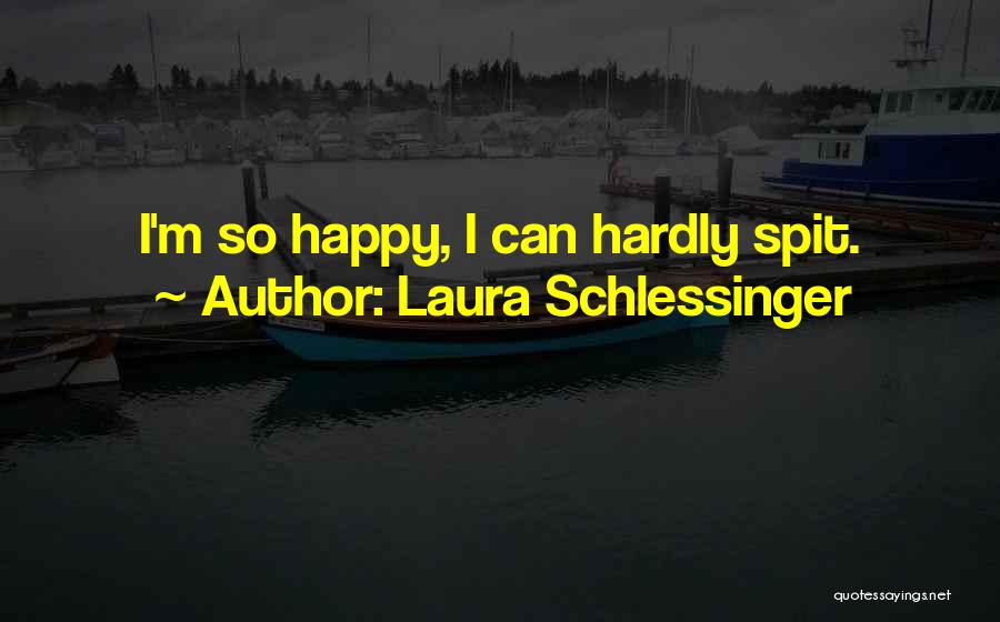 Laura Schlessinger Quotes 586128