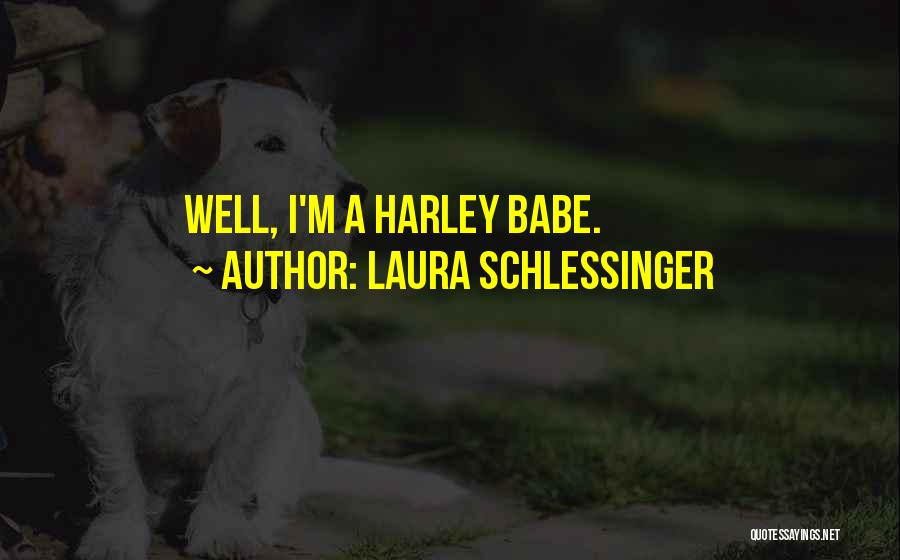 Laura Schlessinger Quotes 597946