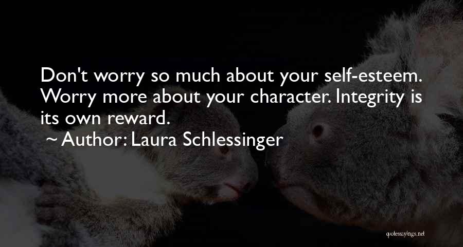 Laura Schlessinger Quotes 628287