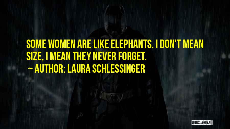 Laura Schlessinger Quotes 643078