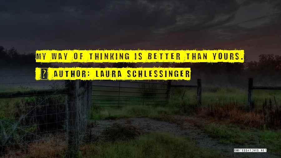 Laura Schlessinger Quotes 772546