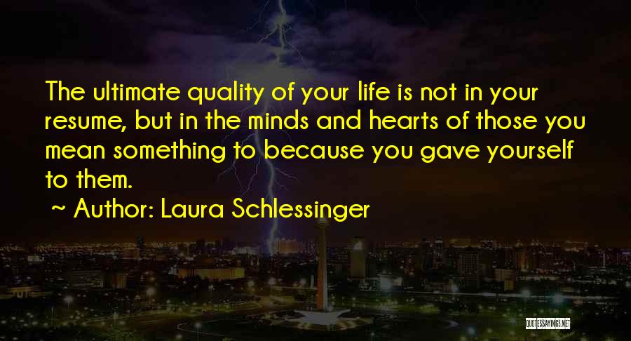 Laura Schlessinger Quotes 828142