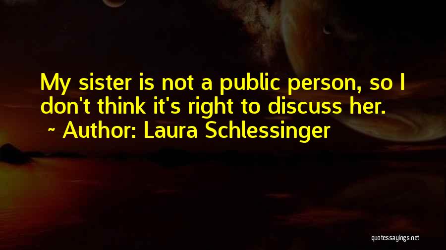Laura Schlessinger Quotes 887476