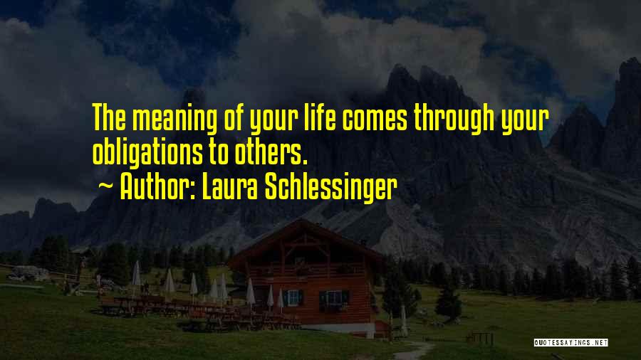 Laura Schlessinger Quotes 934322