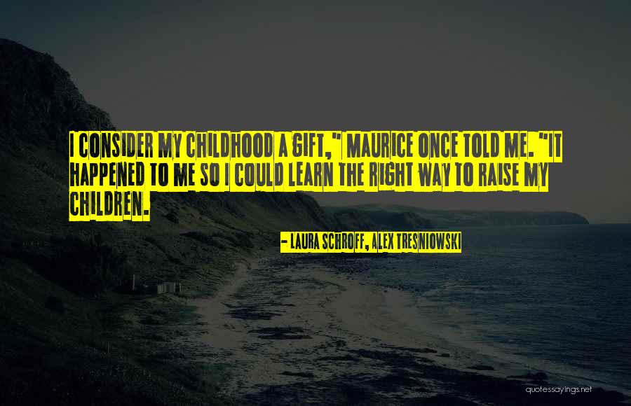 Laura Schroff, Alex Tresniowski Quotes 627212 Laura Schroff, Alex Tresniowski Quotes 627212