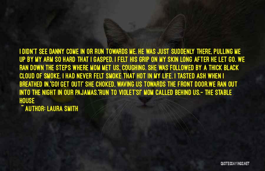 Laura Smith Quotes 1317319