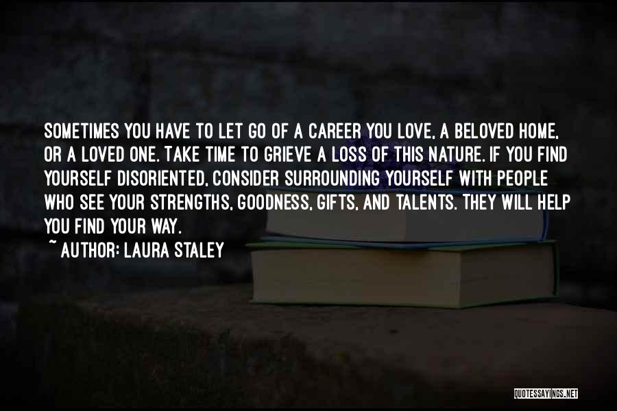 Laura Staley Quotes 1169443