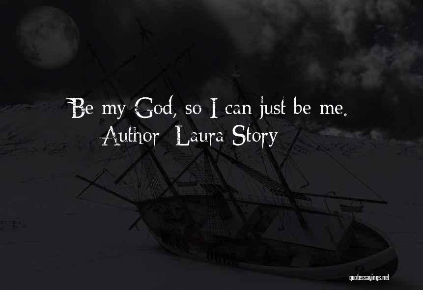 Laura Story Quotes 411009