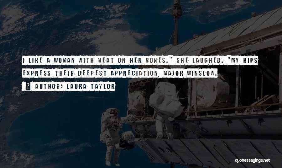 Laura Taylor Quotes 1765857