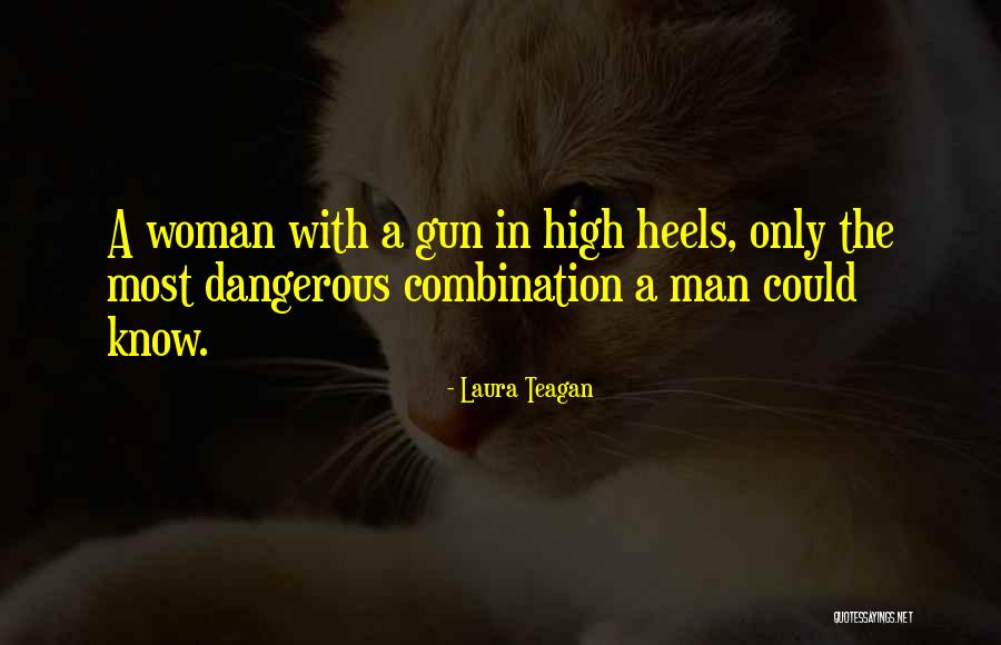 Laura Teagan Quotes 700641