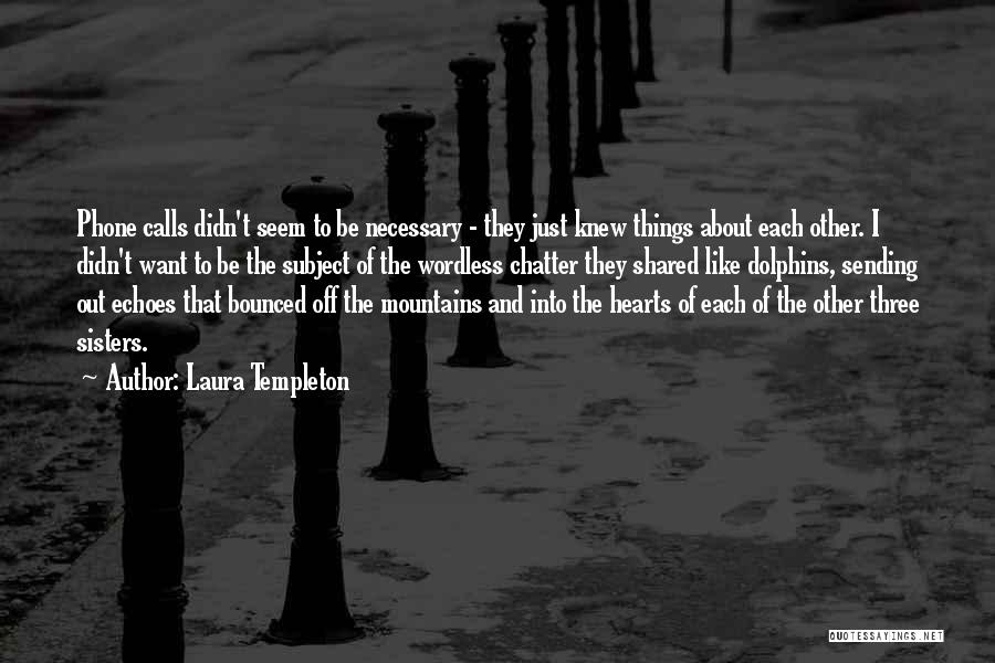 Laura Templeton Quotes 1346971