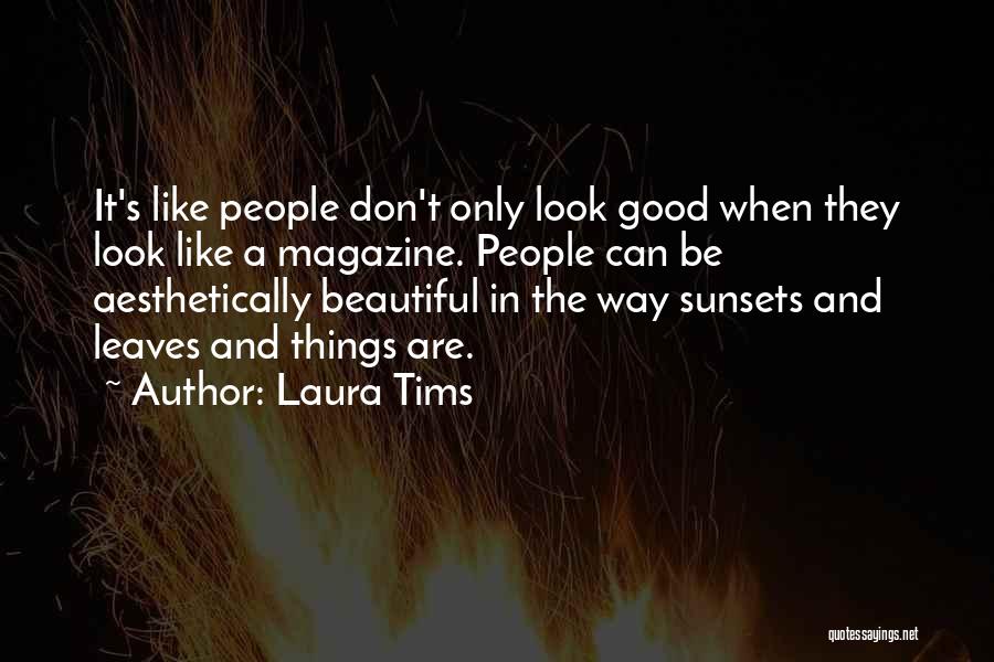 Laura Tims Quotes 921992