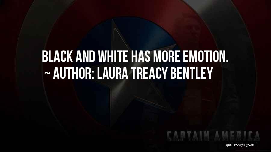Laura Treacy Bentley Quotes 1409853