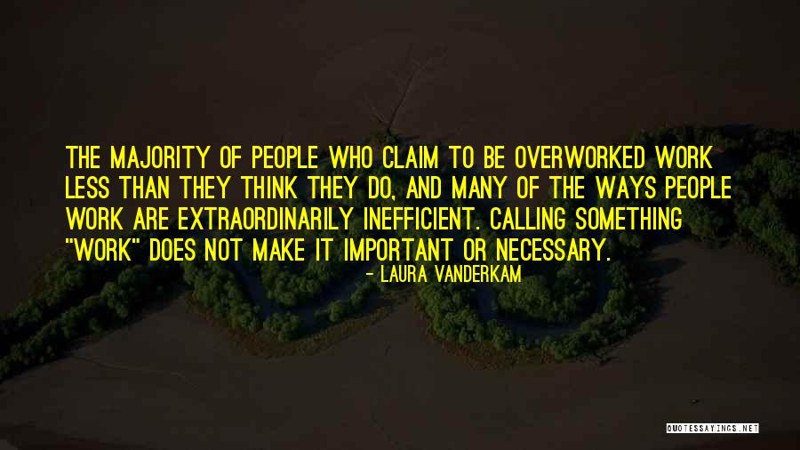 Laura Vanderkam Quotes 1017256